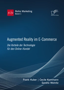 Abbildung von Huber / Kornmann | Augmented Reality im E-Commerce. Die Vorteile der Technologie für den Online-Handel | 1. Auflage | 2019 | beck-shop.de