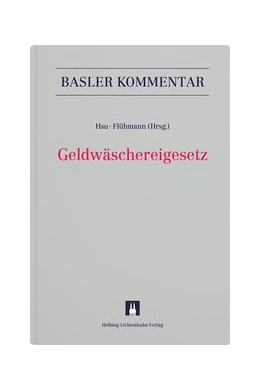 Abbildung von Hsu / Flühmann | Geldwäschereigesetz: GwG | 1. Auflage | 2021 | beck-shop.de