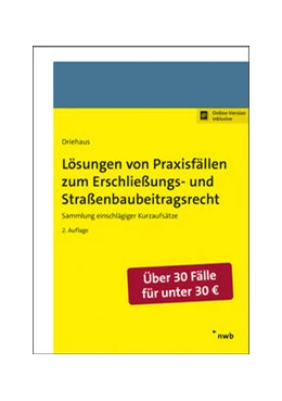 Abbildung von Driehaus | Lösungen von Praxisfällen zum Erschließungs- und Straßenbaubeitragsrecht | 2. Auflage | 2021 | beck-shop.de