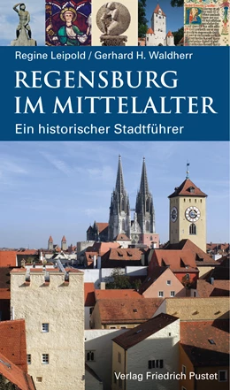 Abbildung von Waldherr | Regensburg im Mittelalter | 1. Auflage | 2023 | beck-shop.de