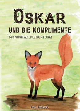 Abbildung von Hainböck | Oskar und die Komplimente | 1. Auflage | 2020 | beck-shop.de