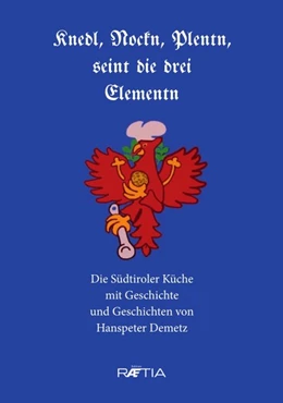 Abbildung von Demetz | Knedl, Nockn, Plentn, seint die drei Elementen | 1. Auflage | 2020 | beck-shop.de