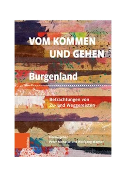 Abbildung von Menasse / Wagner | Vom Kommen und Gehen | 1. Auflage | 2021 | beck-shop.de