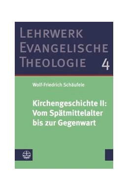 Abbildung von Schäufele | Kirchengeschichte II: ¿Vom Spätmittelalter bis zur Gegenwart | 1. Auflage | 2021 | beck-shop.de