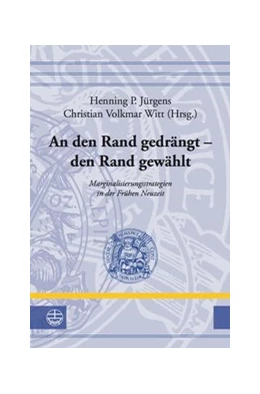 Abbildung von Jürgens / Witt | An den Rand gedrängt - den Rand gewählt | 1. Auflage | 2021 | beck-shop.de