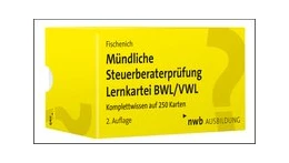 Abbildung von Fischenich | Mündliche Steuerberaterprüfung Lernkartei BWL/VWL | 2. Auflage | 2021 | beck-shop.de