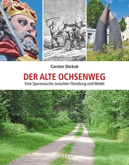 Abbildung von Dürkob | Der alte Ochsenweg | 1. Auflage | 2021 | beck-shop.de