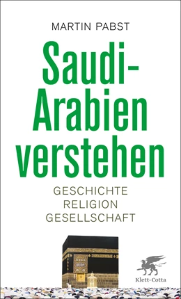 Abbildung von Pabst | Saudi-Arabien verstehen | 1. Auflage | 2022 | beck-shop.de