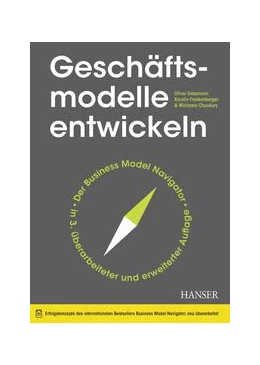 Abbildung von Gassmann / Frankenberger | Geschäftsmodelle entwickeln | 3. Auflage | 2020 | beck-shop.de