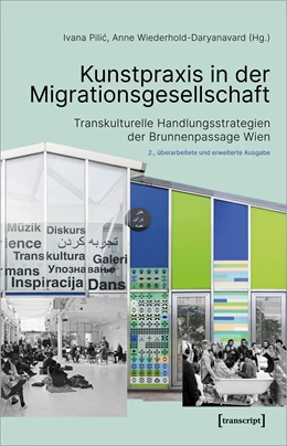 Abbildung von Pilic / Wiederhold-Daryanavard | Kunstpraxis in der Migrationsgesellschaft | 2. Auflage | 2021 | beck-shop.de