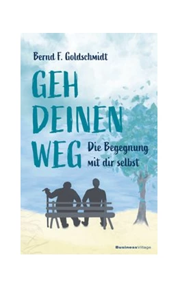 Abbildung von Bernd F. | Geh deinen Weg | 1. Auflage | 2021 | beck-shop.de