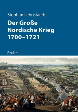 Abbildung von Lehnstaedt | Der Große Nordische Krieg 1700-1721 | 1. Auflage | 2021 | beck-shop.de