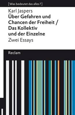 Abbildung von Jaspers | »Über Gefahren und Chancen der Freiheit« und »Das Kollektiv und der Einzelne«. Zwei Essays | 1. Auflage | 2021 | beck-shop.de