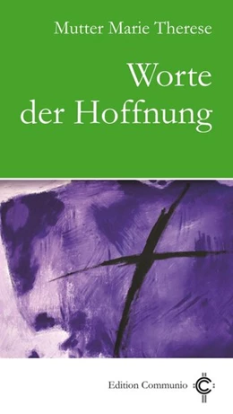 Abbildung von Mutter Marie Therese / Lang | Worte der Hoffnung | 1. Auflage | 2021 | beck-shop.de