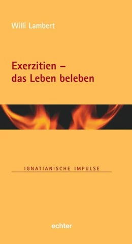 Abbildung von Lambert | Exerzitien - das Leben beleben | 1. Auflage | 2021 | beck-shop.de
