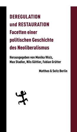 Abbildung von Wulz / Guettler | Deregulation und Restauration | 1. Auflage | 2021 | beck-shop.de