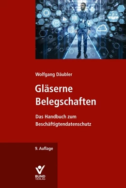 Abbildung von Däubler | Gläserne Belegschaften | 9. Auflage | 2021 | beck-shop.de
