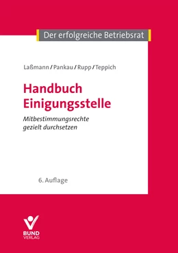 Abbildung von Laßmann / Pankau | Handbuch Einigungsstelle | 6. Auflage | 2021 | beck-shop.de