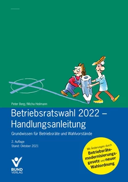 Abbildung von Berg / Heilmann | Betriebsratswahl 2022 - Handlungsanleitung | 2. Auflage | 2022 | beck-shop.de