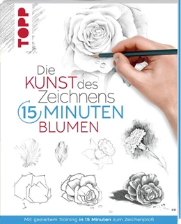 Abbildung von Frechverlag | Die Kunst des Zeichnens 15 Minuten - Blumen | 1. Auflage | 2021 | beck-shop.de