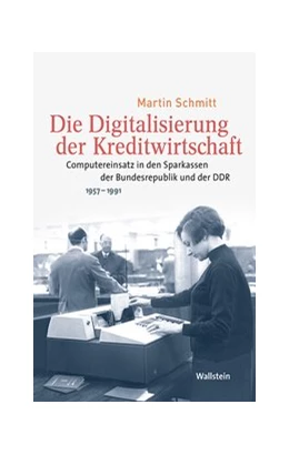 Abbildung von Schmitt | Die Digitalisierung der Kreditwirtschaft | 1. Auflage | 2022 | beck-shop.de
