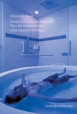 Abbildung von Paret | Fabrikation der Freiheit | 1. Auflage | 2021 | beck-shop.de