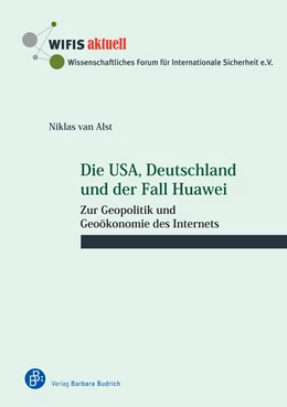 Abbildung von Alst | Die USA, Deutschland und der Fall Huawei | 1. Auflage | 2021 | beck-shop.de