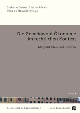Abbildung von Deinert / Scholz | Die Gemeinwohl-Ökonomie im rechtlichen Kontext | 1. Auflage | 2023 | beck-shop.de