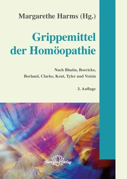 Abbildung von Harms | Grippemittel der Homöopathie | 3. Auflage | 2021 | beck-shop.de