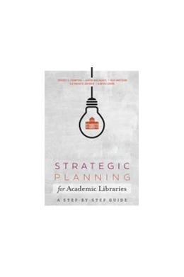 Abbildung von Strategic Planning for Academic Libraries | 1. Auflage | 2019 | beck-shop.de