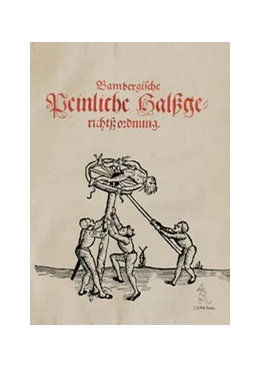 Abbildung von Schwarzenberg / Hans | Bambergische Peinliche Halsgerichtsordnung | 1. Auflage | 2009 | beck-shop.de