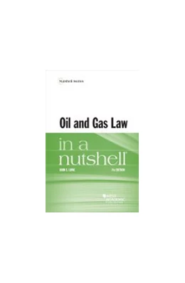 Abbildung von Oil and Gas Law in a Nutshell | 7. Auflage | 2019 | beck-shop.de