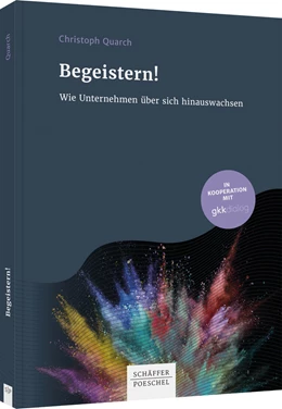 Abbildung von Quarch | Begeistern! | 1. Auflage | 2021 | beck-shop.de