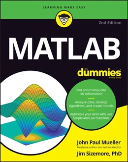 Abbildung von Mueller / Sizemore | MATLAB For Dummies | 2. Auflage | 2021 | beck-shop.de