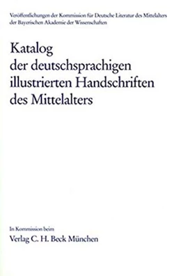 Abbildung von Katalog der deutschsprachigen illustrierten Handschriften des Mittelalters Band 10, Lfg. 3 | 1. Auflage | 2024 | beck-shop.de