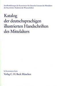 Cover:, Katalog der deutschsprachigen illustrierten Handschriften des Mittelalters • Einbanddecke für Band 9