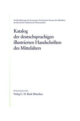 Cover:, Katalog der deutschsprachigen illustrierten Handschriften des Mittelalters • Einbanddecke für Band 9