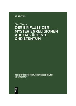Abbildung von Clemen | Der Einfluss der Mysterienreligionen auf das älteste Christentum | 1. Auflage | 2020 | beck-shop.de
