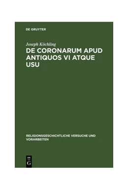 Abbildung von Köchling | De coronarum apud antiquos vi atque usu | 1. Auflage | 2020 | beck-shop.de