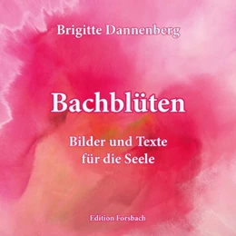 Abbildung von Dannenberg | Bachblüten | 1. Auflage | 2020 | beck-shop.de