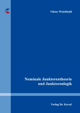 Abbildung von Weichbold | Nominale Junktorentheorie und Junktorenlogik | 1. Auflage | 2021 | 168 | beck-shop.de