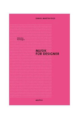 Abbildung von Feige | Musik für Designer | 1. Auflage | 2021 | 7 | beck-shop.de