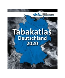 Abbildung von Schaller / Kahnert | Tabakatlas Deutschland 2020 | 1. Auflage | 2020 | beck-shop.de