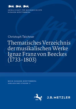 Abbildung von Teichner | Thematisches Verzeichnis der musikalischen Werke Ignaz Franz von Beeckes (1733-1803) | 1. Auflage | 2020 | beck-shop.de