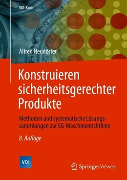 Abbildung von Neudörfer | Konstruieren sicherheitsgerechter Produkte | 8. Auflage | 2020 | beck-shop.de