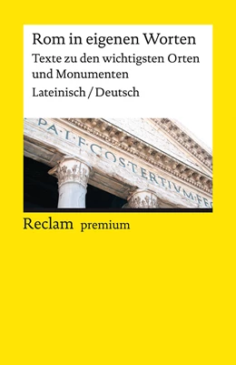 Abbildung von Mohr | Rom in eigenen Worten. Texte zu den wichtigsten Orten und Monumenten | 1. Auflage | 2021 | beck-shop.de