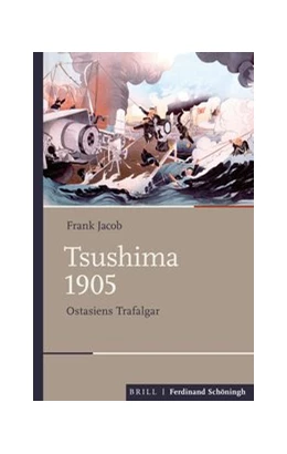 Abbildung von Jacob | Tsushima 1905 | 2. Auflage | 2020 | beck-shop.de