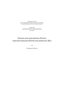 Abbildung von Di Bartolo | Studien zur griechischen Syntax dokumentarischer Papyri der römischen Zeit | 1. Auflage | 2020 | beck-shop.de