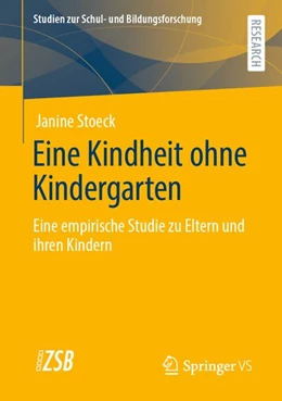 Abbildung von Stoeck | Eine Kindheit ohne Kindergarten | 1. Auflage | 2020 | beck-shop.de