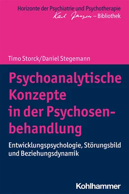 Abbildung von Storck / Stegemann | Psychoanalytische Konzepte in der Psychosenbehandlung | 1. Auflage | 2021 | beck-shop.de